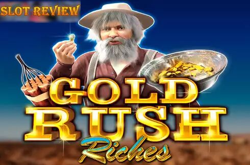 Gold Rush Riches Slot Review